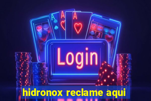 hidronox reclame aqui